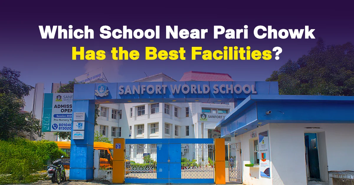 School Near Pari Chowk sanfort